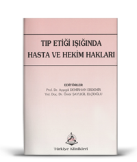 TIP ETİĞİ IŞIĞINDA HASTA VE HEKİM HAKLARI