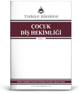 Türkiye Klinikleri Çocuk Diş Hekimliği - Özel Konular