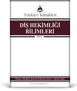 Türkiye Klinikleri Diş Hekimliği Bilimleri Özel Dergisi